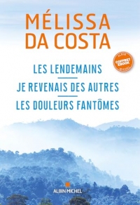 Coffret Mélissa Da Costa - 3 romans: Les Lendemains - Je reviens des autres - Douleurs fantômes
