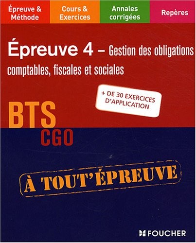 Gestion des obligations comptables, fiscales et sociales BTS CGO Epreuve 4