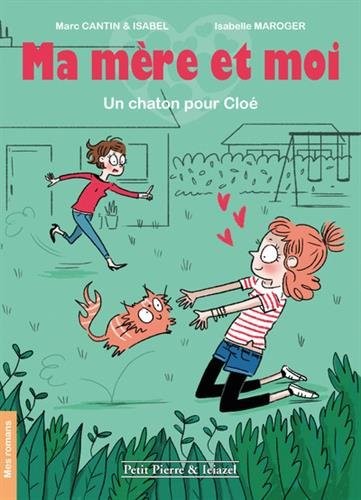 Ma mère et moi - Un chaton pour Cloé (2)