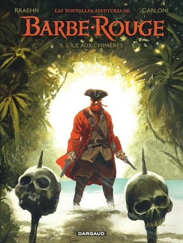 Les Nouvelles Aventures de Barbe-Rouge - Tome 5 - L Île aux chimères