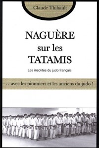 Naguère sur les tatamis