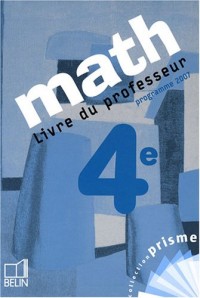 Math 4e : Livre du professeur, programme 2007