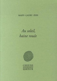 Au soleil, haine rouée