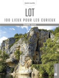 Lot. 100 lieux pour les curieux