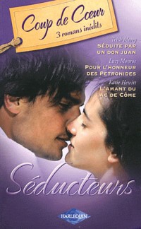 Séduite par un don Juan ; Pour l'honneur des Petronides ; L'amant du lac de Côme