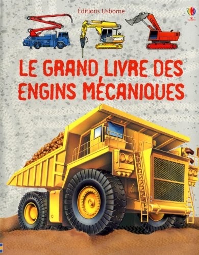 LE GRAND LIVRE DES GRANDS ENGINS