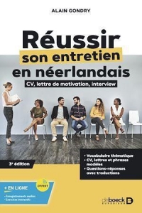 Réussir son entretien d'embauche en néerlandais: CV, lettre de motivation et interview