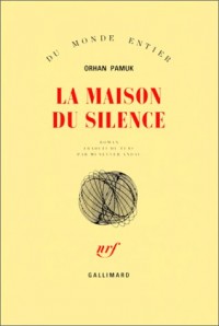 La Maison du silence