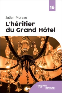 L'heritier du grand hotel