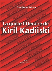 La Quete Litteraire de Kiril Kadiiki