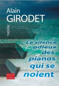 Le Silence Odieux des Pianos Qui Se Noient