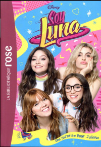 Soy Luna 18 - Une surprise pour Juliana