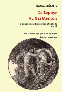 Le zephyr au gai manton: À propos du souffle libertaire et festif de Mai 68