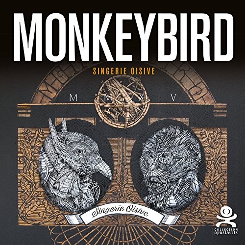 MonkeyBird : Singerie oisive
