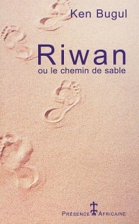 Riwan, ou, Le chemin de sable