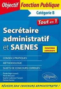 Secrétaire Administratif et SAENES Catégorie B Tout en 1 Nouveau Concours