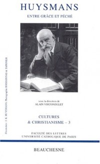 Huysmans, entre grâce et péché