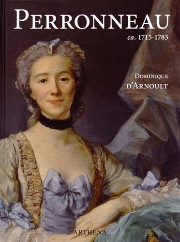 Jean-Baptiste Perronneau ca. 1715-1783 : Un portraitiste dans l'Europe des Lumières
