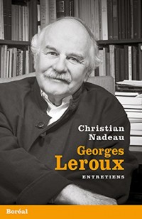 Georges Leroux - Entretiens