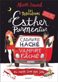 Les Tribulations d'Esther Parmentier, Sorcière Stagiaire - Cadavre Hache - Vampire Fache