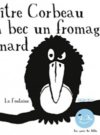 Le Corbeau et le renard. Bon pour les bébés