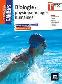 Les Nouveaux Cahiers - Biologie et physiopathologie humaines - Tle BAC ST2S