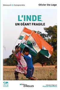 L'Inde, un géant fragile: Histoire, economie, politique, société, international (Découvrir et comprendre)