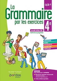La Grammaire par les exercices 4e - Cahier d'exercices - Edition 2021