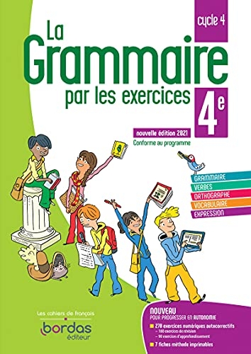 La Grammaire par les exercices 4e - Cahier d'exercices - Edition 2021