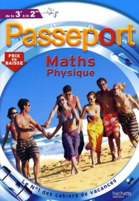 Passeport maths, physique de la 3e à la 2de