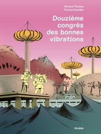 Douzième congrès des bonnes vibrations