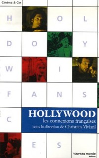 Hollywood : Les connexions françaises