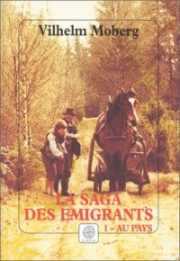 La Saga des émigrants, tome 1 : Au pays