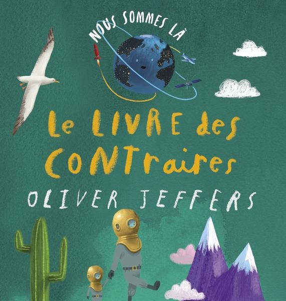 Nous sommes là  Le livre des contraires
