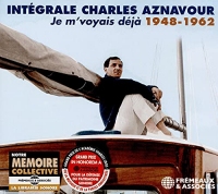JE M’VOYAIS DÉJÀ, INTÉGRALE CHARLES AZNAVOUR - 1948-1962