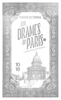 Les Drames de Paris - L'héritage mystérieux - Tome 1