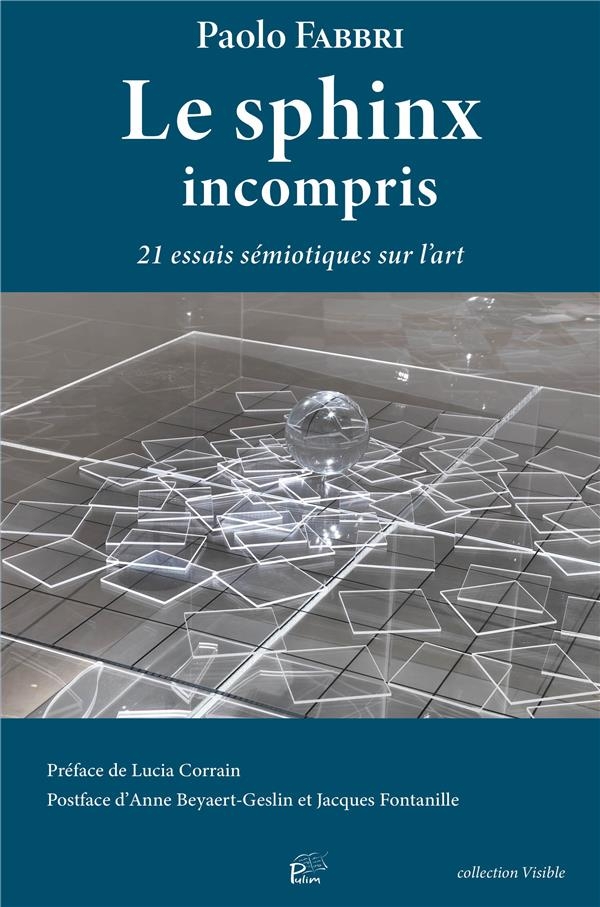 Le sphinx incompris: 21 essais sémiotiques sur l'art