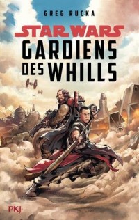 A Rogue One Story : Gardiens des Whills