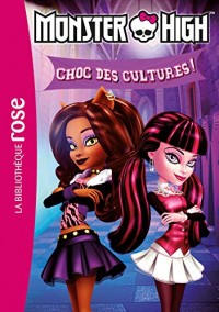 Monster High 12 - Choc des cultures !