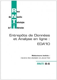 Revue des Nouvelles Technologies de l'Information -Entrepôts de Données et Analyse en ligne - RNTI B-6 EDA'10