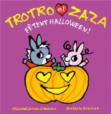 TROTRO ET ZAZA FETENT HALLOWEEN (TP)