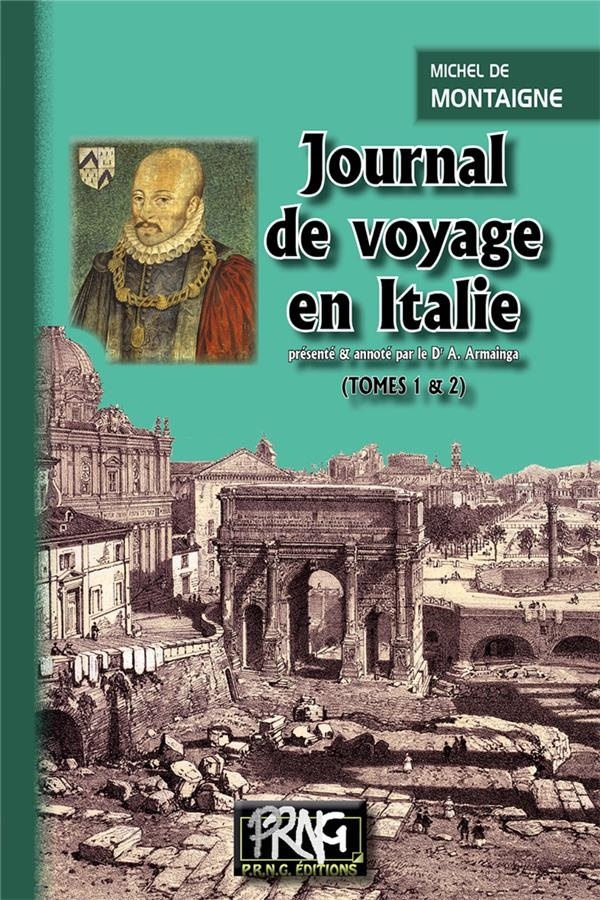 Journal de voyage en Italie : Tomes 1 et 2 [9782366341430]