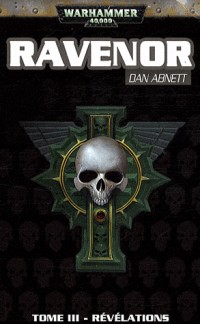 Ravenor, Tome 3 : Révélations