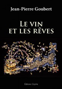 Le vin et les rêves