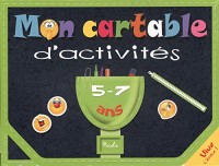 Mon cartable d'activités 5-7ans : Je m'amuse avec les lettres et les mots ; Le calcul en s'amusant ! : Avec 3 planches d'autocollants, 1 set éducatif ... effaçables, 1 feutre effaçable et 1 éponge