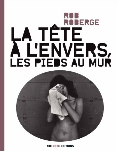 La tête à l'envers, les pieds au mur