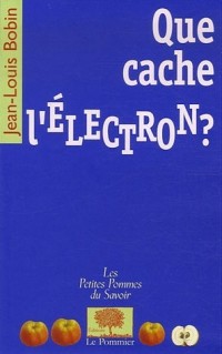 Que cache l'électron ?