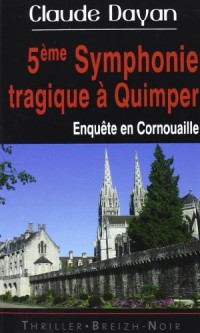 5e symphonie tragique à Quimper