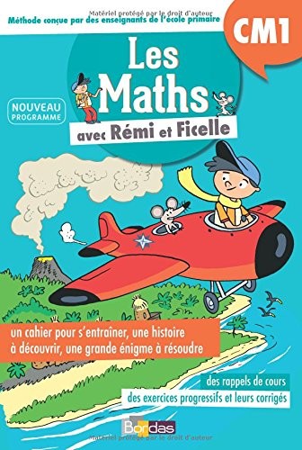 Les Maths CM1 avec Rémi et Ficelle
