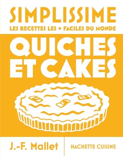 Moyen Simplissime - Quiches et Cakes: Nouvelle édition